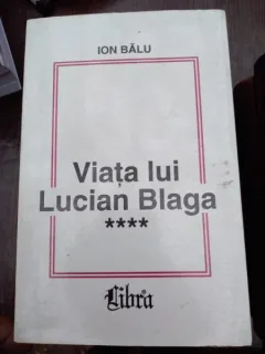 Viata lui Lucian Blaga, vol. IV - Balu Ion