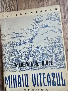 Viata lui Mihaiu Viteazul - Iulian Vesper