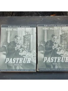VIATA LUI PASTEUR - Rene Vallery-Radot 2 VOLUME