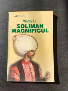 VIATA LUI SOLIMAN MAGNIFICUL - ANDRE CLOT