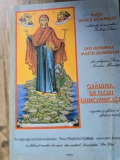 Viata Maicii Domnului. Din Minunile Maicii Donului, Gradina de Flori Duhovnicesti