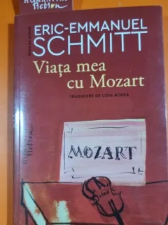Viata mea cu Mozart - Eric Emmanuel Schmitt
