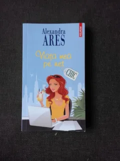 VIATA MEA PE NET - ALEXANDRA ARES