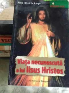 VIATA NECUNOSCUTA A LUI IISUS HRISTOS - SEDIR