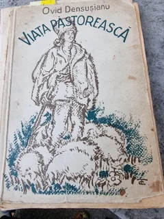 VIATA PASTOREASCA IN POEZIA NOASTRA POPULARA - OVID DENSUSIANU
