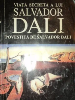 VIATA SECRETA A LUI SALVADOR DALI, POVESTITA DE SALVADOR DAL