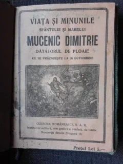 VIATA SI MINUNILE SFANTULUI SI MARELUI MUCENIC DIMITRIE, DATATORUL DE PLOAIE CE SE PRAZNUIESTE LA 26 OCTOMBRIE
