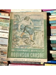 Viata si nemaipomenitele aventuri ale lui Robinson Crusoe , Daniel Defoe , 1946