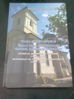 VIATA SI NEVOINTELE INALT PREA SFINTITULUI GAVRIIL BĂNULESCU-BODONI