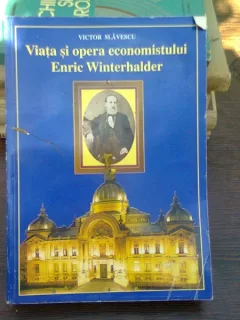 VIATA SI OPERA ECONOMISTULUI ENRIC WINTERHALDER
