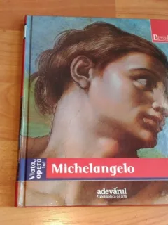 VIATA SI OPERA LUI MICHELANGELO -IOANA BOGDAN