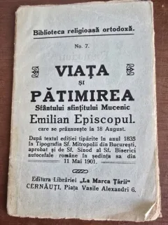 Viata si Patimirea Sfantului sfintilor Mucenic - Emilian Episcopul Nr. 7