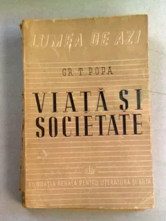 VIATA SI SOCIETATE  - GR.T. POPA