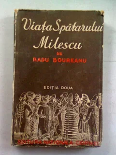 VIATA SPATARULUI MILESCU - RADU BOUREANU