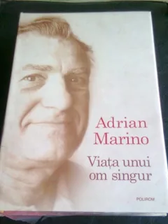 VIATA UNUI OM SINGUR , Adrian Marino , 2010