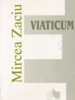 Viaticum , Mircea Zaciu