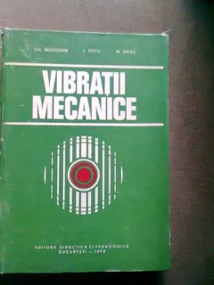 Vibratii mecanice - Gh. Buzdugan, L. Fetcu si M. Rades
