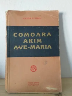 Victor Eftimiu - Comoara. Akim. Ave-Maria!