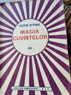 Victor Eftimiu - Magia Cuvintelor (cu dedicatie de la autor pentru Tudor Vianu)