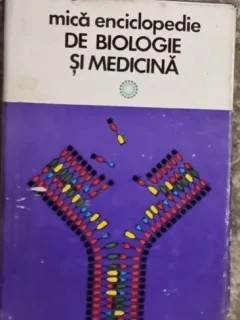 Victor Sahleanu - Mica Enciclopedie de Biologie si Medicina