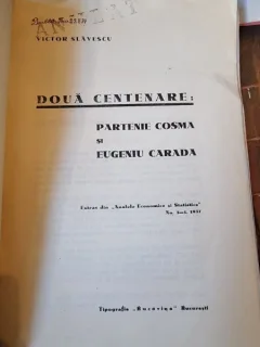 Victor Slavescu - Doua centenare; Partenie Cosma si Eugeniu Carada