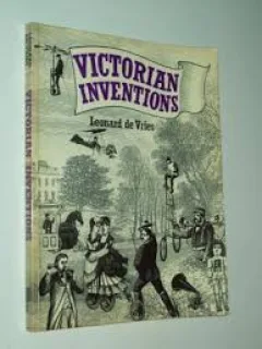 VICTORIAN INVENTIONS - LEONARD DE VRIES  (CARTE IN LIMBA FRANCEZA)