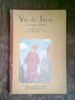 VIE DE JESUS EN IMAGES COLOREES - RENE HENRI  (VIATA LUI ISUS, IN IMAGINI COLORATE)