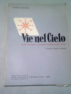 VIE NEL CIELO - CORRADO SCHREIBER  (CARTE IN LIMBA ITALIANA)