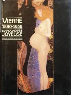 VIENNE 1880-1930. L'APOCALYPSE JOYEUSE - JEAN CLAIR  (CARTE IN LIMBA FRANCEZA)