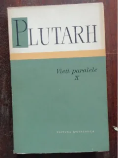 VIETI PARALELE - PLUTARH VOL.II