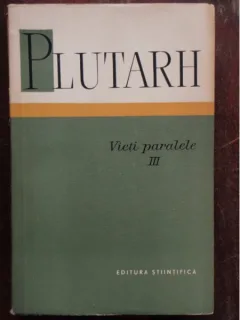 VIETI PARALELE - PLUTARH VOL.III