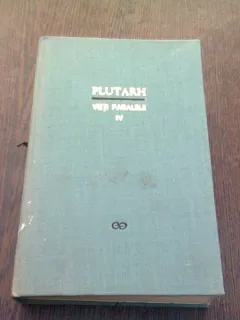 VIETI PARALELE - PLUTARH VOL.IV