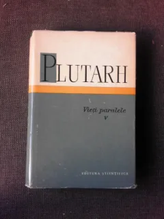 Vieti paralele - Plutarh  vol.V