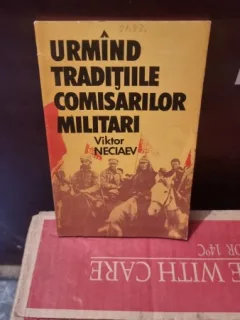 Viktor Neciaev - Urmand traditiile comisarilor militari