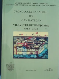VILAYETUL DE TIMISOARA 1552-1716-IOAN HATEGAN