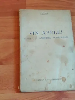 VIN APELE-SCHITE SI AMINTIRI DOBROGENE-G. BANEA