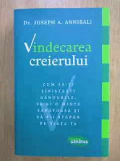 Vindecarea creierului - Joseph A. Annibali