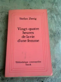 VINGT-QUATRE HEURES DE LA VIE D'UNE FEMME - STEFAN ZWEIG  (CARTE IN LIMBA FRANCEZA)