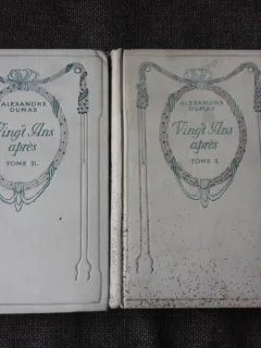 VINGTS ANS APRES - ALEXANDRE DUMAS  2 VOLUME  (TEXT IN LIMBA FRANCEZA)