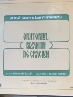 Vinil Paul Constantinescu - Oratoriul bizantin de Craciun