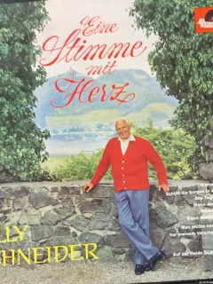 Vinil Willy Schneider - Eine Stimme mit Herz