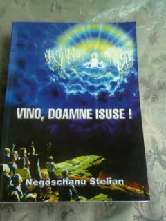 VINO, DOAMNE ISUSE - NEGOSCHANU STELIAN