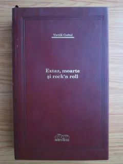 Vintila Corbul - Extaz, moarte si rock n roll (Adevarul de lux)