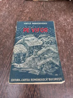 Vintila Paraschivescu Pe vifor (cu dedicatia autorului)