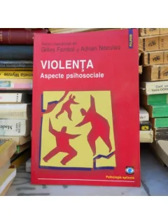 Violenta , Aspecte psihosociale , Gilles Ferreol
