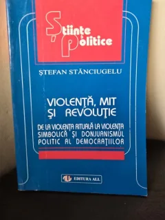 Violenta, mit si revolutie - Stefan Stanciugelu
