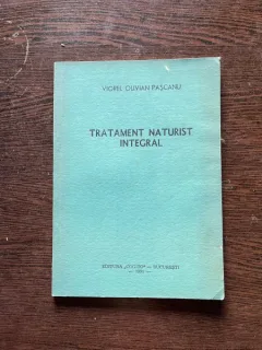 Viorel Olivian Pascanu - Tratament naturist integral