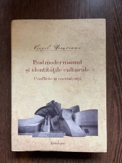 VIRGIL NEMOIANU POSTMODERNISMUL SI IDENTITATILE CULTURALE