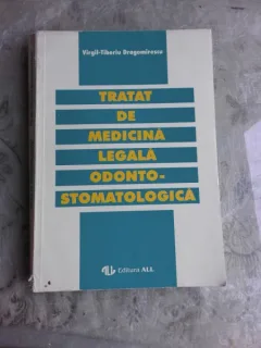 VIRGIL TIBERIU DRAGOMIRESCU - TRATAT DE MEDICINA LEGALA ODONTO- STOMATOLOGICAL {ALL 1996, FORMAT APROPIAT DE A4 308 PAG, COPERTI brosate}