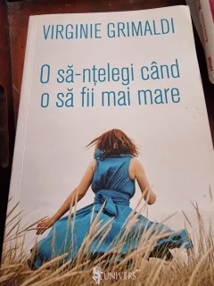 Virginie Grimaldi - O sa-ntelegi cand o sa fii mai mare